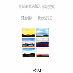 Eberhard Weber - Fluid Rustle FLAC