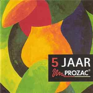Various - 5 Jaar Prozac FLAC