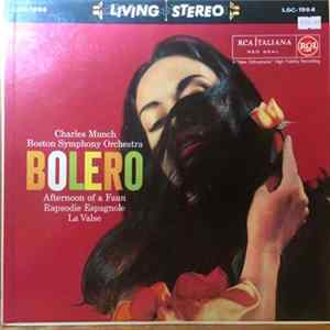 Ravel, Charles Munch, Boston Symphony Orchestra - Bolero FLAC