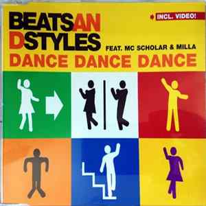 Beats And Styles Feat. MC Scholar & Milla - Dance Dance Dance FLAC