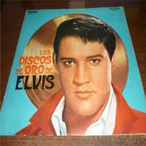 Elvis Presley - "Los Discos De Oro De Elvis" FLAC