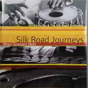 Yo-Yo Ma & The Silk Road Ensemble - Silk Road Journeys FLAC