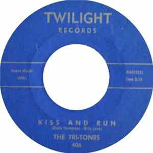 The Tri-Tones - Kiss And Run FLAC