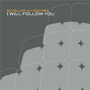 Schiller Mit Hen Ree - I Will Follow You FLAC