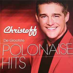 Christoff - De Grootste Polonaise Hits FLAC