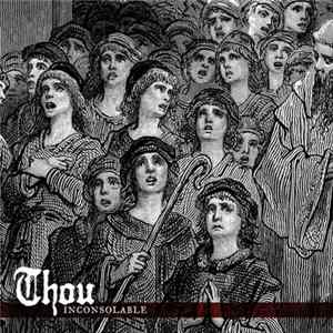 Thou - Inconsolable FLAC