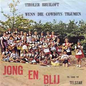 Jong En Blij - Tiroler Bruiloft FLAC