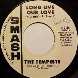 The Tempests - Long Live Our Love / In The (Cold Light Of Day) FLAC