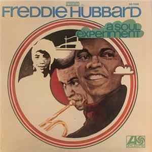 Freddie Hubbard - A Soul Experiment FLAC