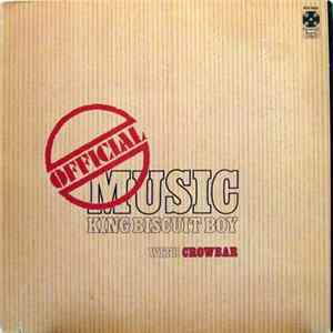King Biscuit Boy With Crowbar - Official Music FLAC