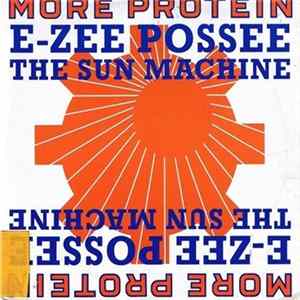 E-Zee Possee - The Sun Machine FLAC