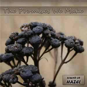 Sound Of Hazel - The Promises We Make FLAC