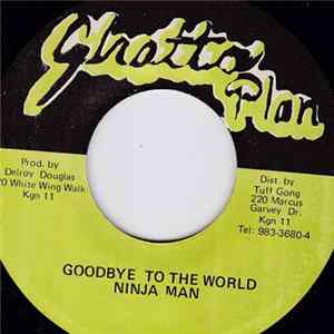 Ninjaman - Goodbye To The World FLAC