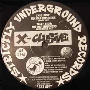 X-Clusive - No War Business FLAC