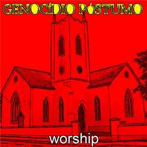 Genocídio Póstumo - Worship FLAC