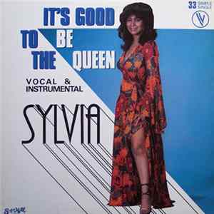 Sylvia - It's Good To Be The Queen FLAC