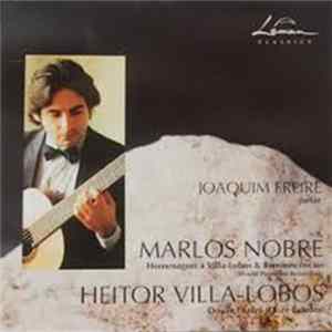 Marlos Nobre, Heitor Villa-Lobos, Joaquim Freire - Marlos Nobre / Heitor Villa-Lobos FLAC