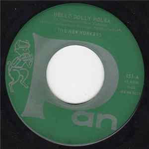 The New Yorkers - Hello Dolly Polka / I No Go Home Oberek FLAC