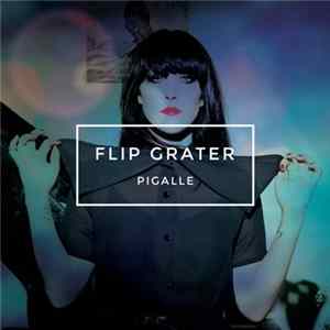 Flip Grater - Pigalle FLAC