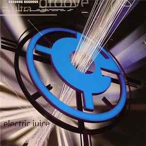 Various - Electric Juice FLAC