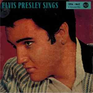 Elvis Presley - Elvis Presley Sings FLAC