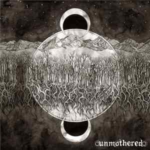 Unmothered - U M B R A FLAC