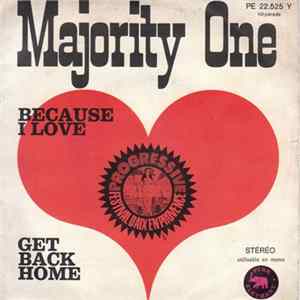 Majority One - Because I Love / Get Back Home FLAC