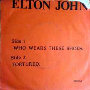 Elton John - Who Wears These Shoes FLAC