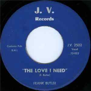 Frank Butler - The Love I Need / If Love Don't Change FLAC