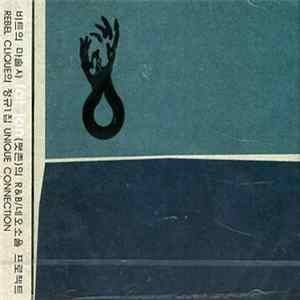 Rebel Clique - Unique Connection FLAC