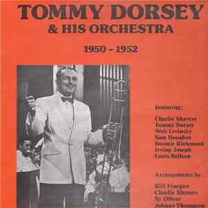 Tommy Dorsey And His Orchestra - 1950 - 1952 FLAC