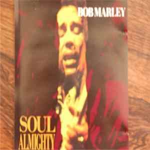 Bob Marley - Soul Almighty FLAC
