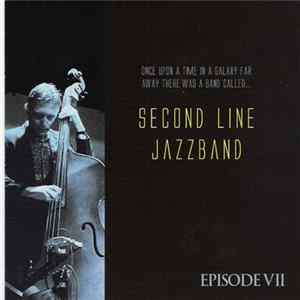 Second Line Jazzband - Episode VII FLAC