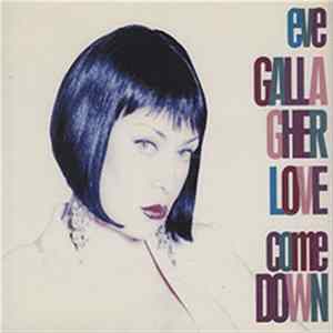 Eve Gallagher - Love Come Down FLAC