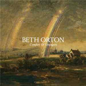 Beth Orton - Comfort Of Strangers FLAC