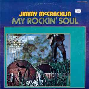 Jimmy McCracklin - My Rockin' Soul FLAC