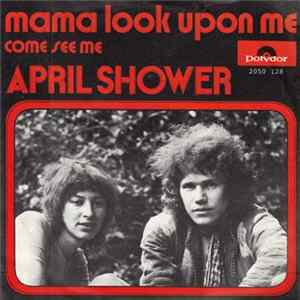 April Shower - Mama Look Upon Me FLAC