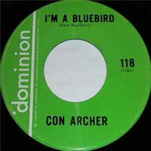 Con Archer - I'm A Bluebird / There's No Use FLAC