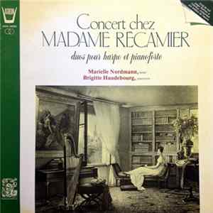 Marielle Nordmann, Brigitte Haudebourg - Concert Chez Madame Recamier - Duos Pour Harpe Et Pianoforte FLAC