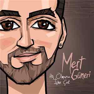 Mert Güneri - Hiç Olmazsa İçine Çek FLAC