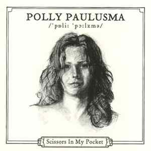 Polly Paulusma - Scissors In My Pocket FLAC