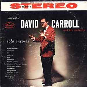 Danceable David Carroll And His Orchestra - Solo Encores FLAC