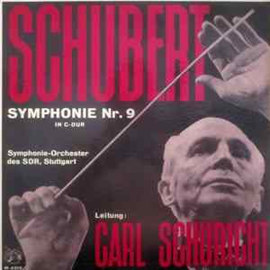 Schubert, Sinfonie-Orchester Des SDR, Stuttgart Leitung: Carl Schuricht - Symphonie Nr. 9 In C-dur FLAC