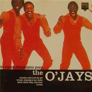 The O'Jays - The Classic Philadelphia Years FLAC