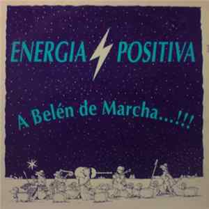 Energia Positiva - A Belén De Marcha !!! FLAC