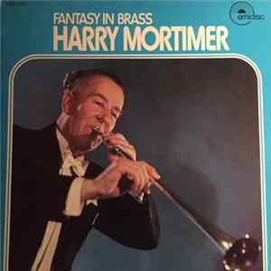 Harry Mortimer And His All Star Brass - Fantasy In Brass FLAC