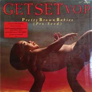 Get Set V.O.P. - Pretty Brown Babies (Pro-Seed) (Seven Worlds Of Word) FLAC