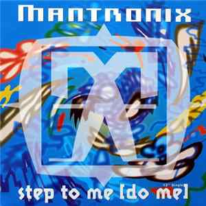 Mantronix - Step To Me (Do Me) FLAC