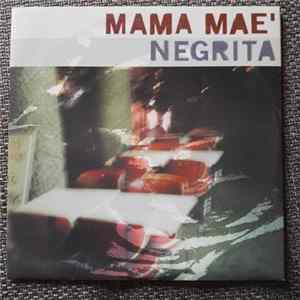 Negrita - Mama Maè FLAC