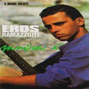 Eros Ramazzotti - Musica È FLAC